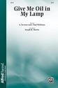 Give Me Oil in My Lamp SATB choral sheet music cover